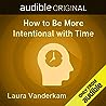 How To Be More Intentional With Time