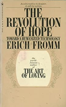 The Revolution of Hope: Toward a Humanized Technology (Paperback)