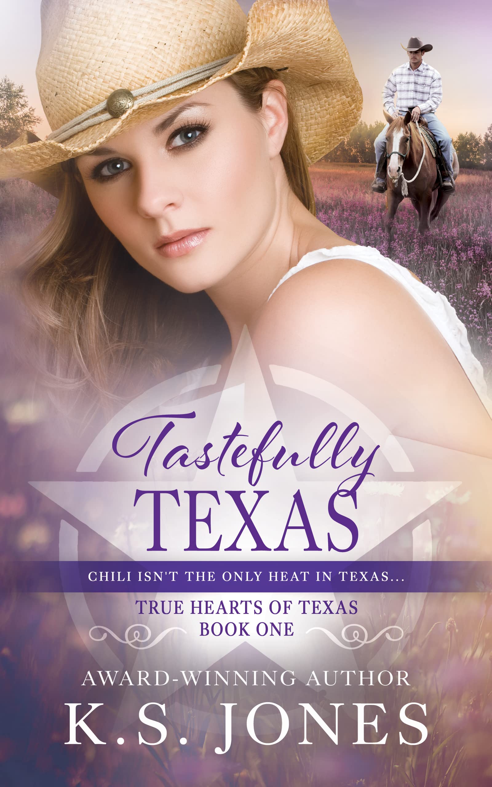 Tastefully Texas: A Contemporary Western Romance (True Hearts of Texas #1)