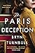The Paris Deception by Bryn Turnbull The Paris Deception by Bryn Turnbull