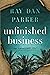 Unfinished Business (The To...