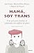 Mamá, soy trans: Una guía p...