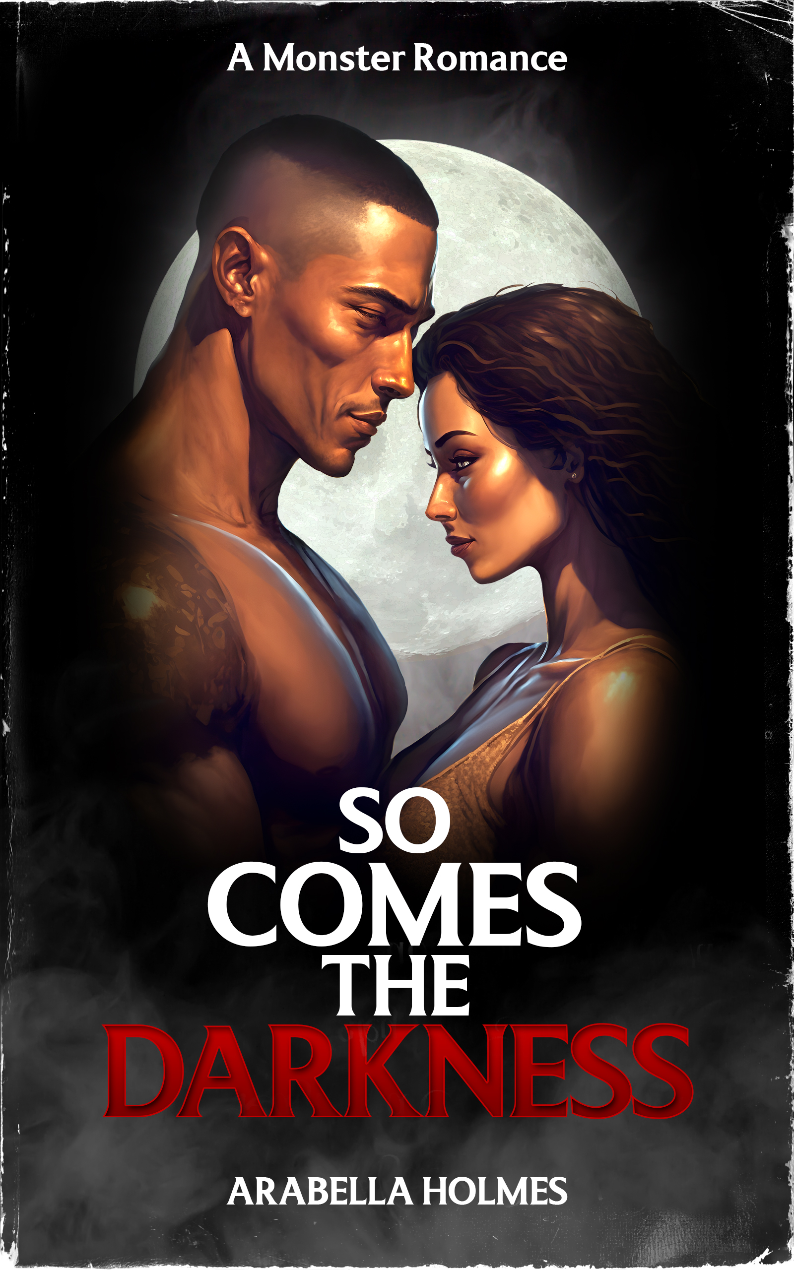 So Comes the Darkness: A Monster Romance