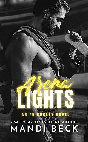 Arena Lights (FU HOCKEY Book 2)