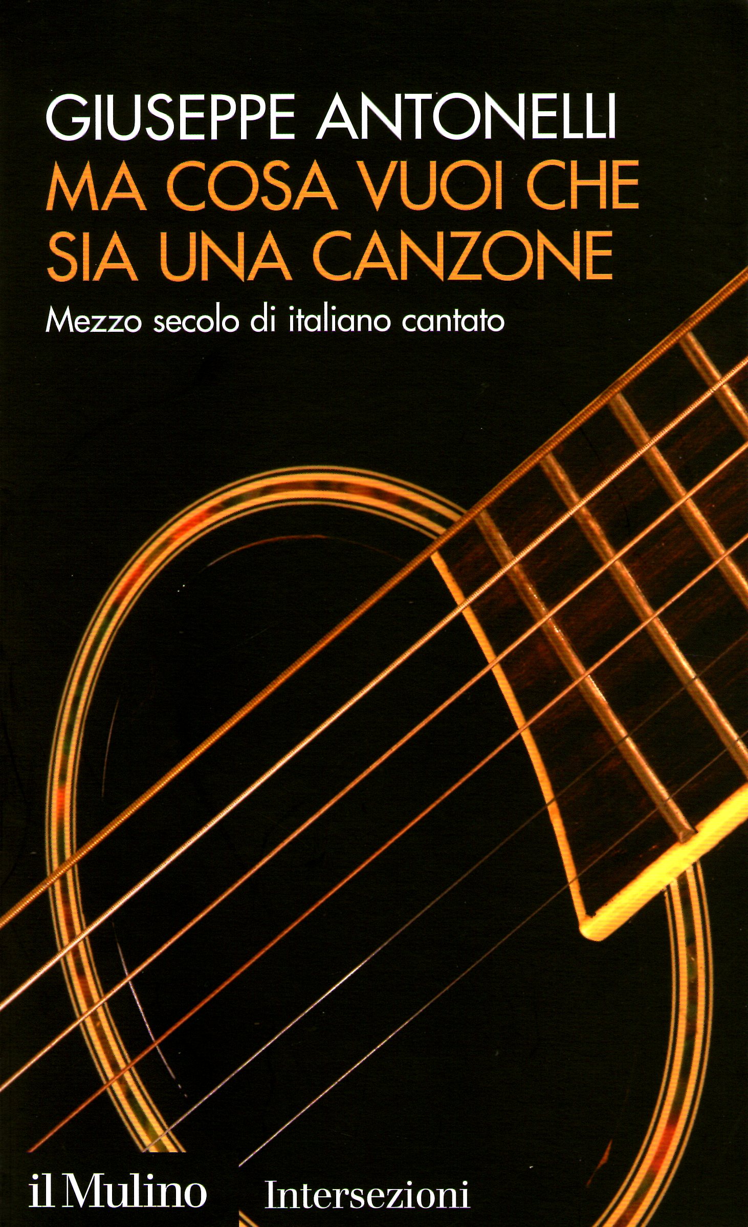 Ma cosa vuoi che sia una canzone: Mezzo secolo di italiano cantato