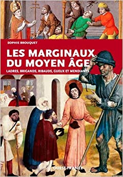 Les Marginaux du Moyen Âge (Paperback)