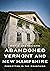 Abandoned Vermont and New Hampshire: Forgotten in the Mountains (America Through Time)