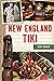 New England Tiki by Kevin Quigley