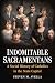 Indomitable Sacramentans, A Social History of the Catholic Ch... by Steven M. Avella