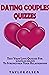 Dating couples quizzes  by TAYLOR OLSEN