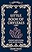 The Little Book of Crystals...