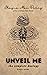 Unveil Me: the complete duo...