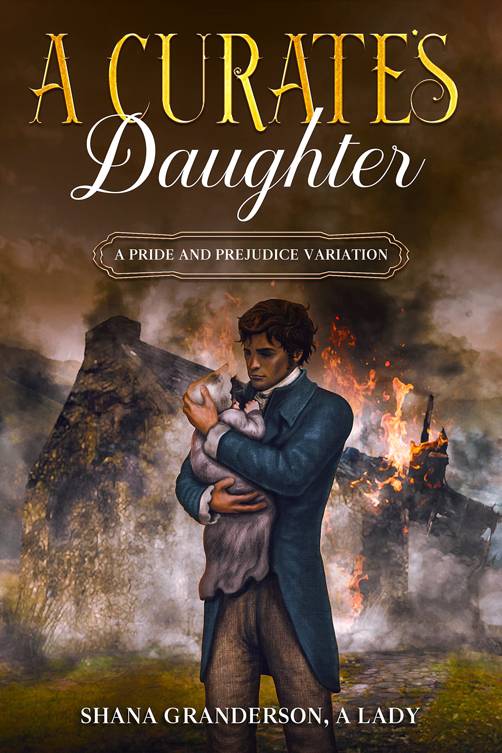 A Curate's Daughter: A Pride & Prejudice Variation (Kindle Edition)