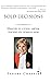 Bold Decisions by Sandra Chapnik
