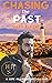 Chasing the Past (Hope Isla...