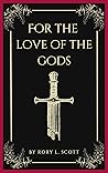 For the Love of the Gods (Tempt the Gods #1)