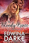 The Bloody Prince (The Princes of Manhattan, #4) The Bloody Prince (The Princes of Manhattan, #4)