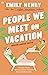 People We Meet on Vacation; Nederlandse editie