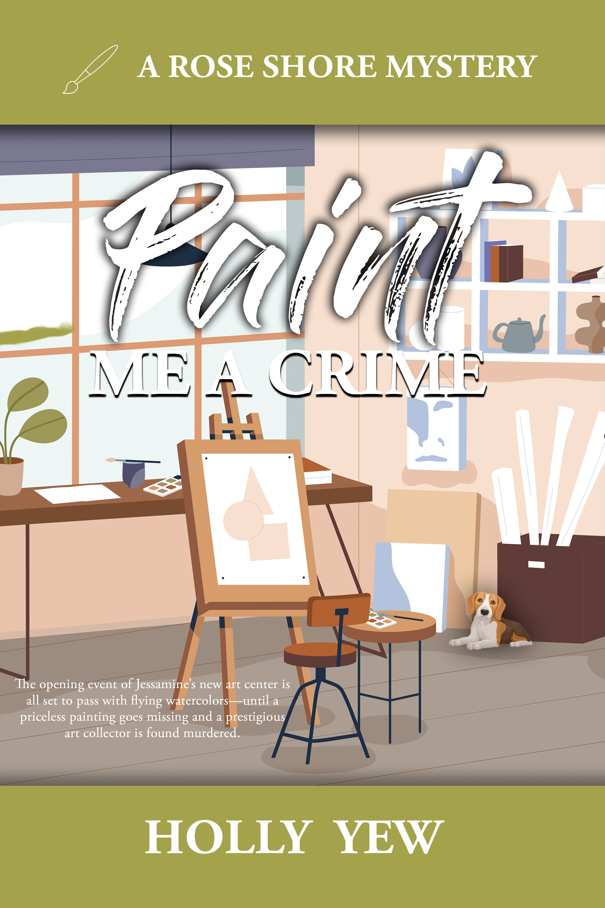 Paint Me a Crime (A Rose Shore Mystery, #1)