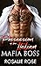 Possession of the Italian Mafia Bos by Rosalie Rose
