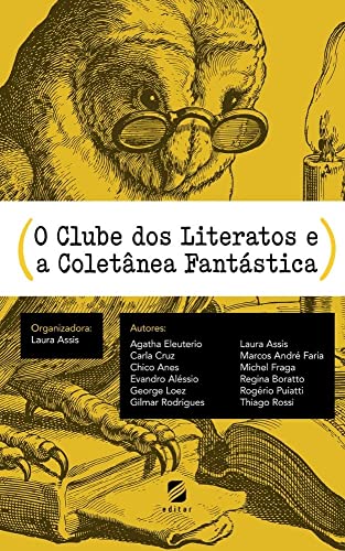 O Clube dos Literatos e a Coletânea Fantástica (Kindle Edition)