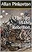 The Spy of the Rebellion (With illustration): A Secret Revelation of the United States Army’s Spy System during the Late Rebellion (Classic Retrospective)