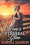 Love's Ethereal G...
