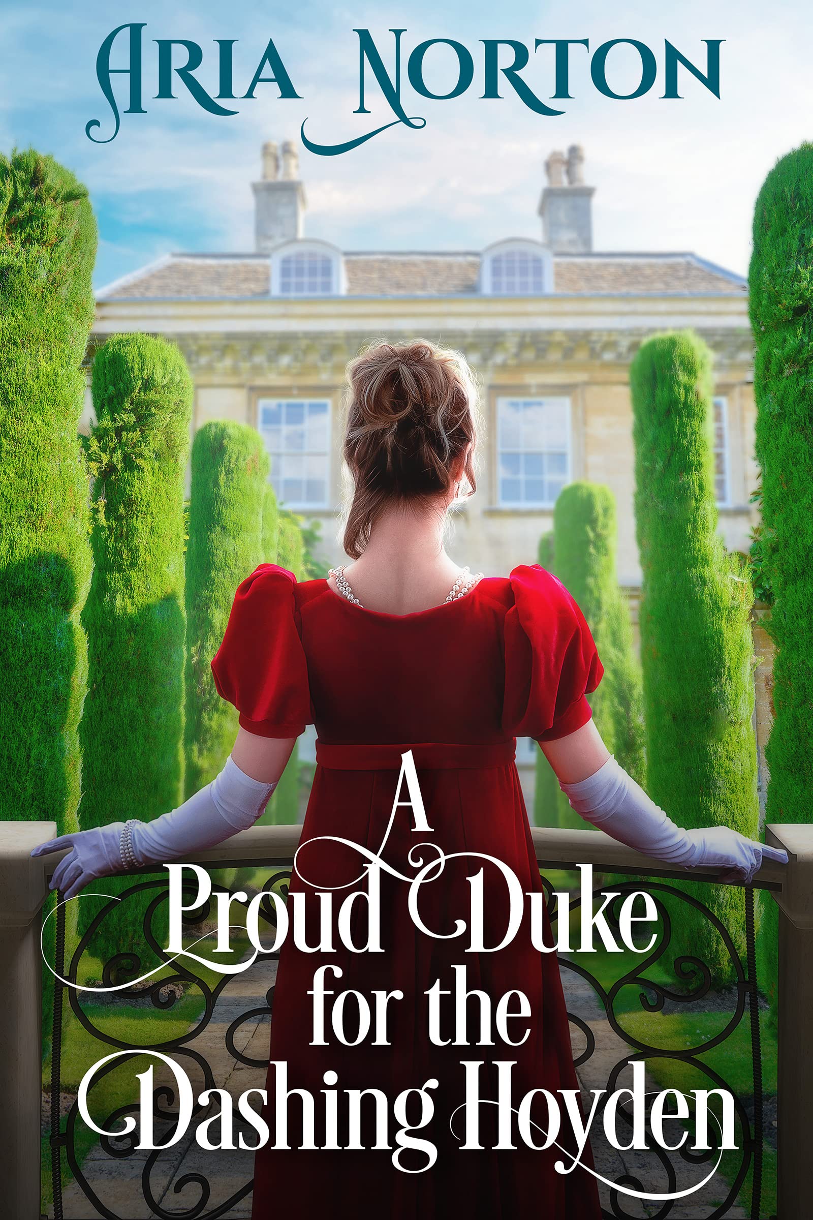 A Proud Duke for the Dashing Hoyden (Kindle Edition)