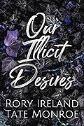 Our Illicit Desires