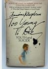 Too Young to Die:...