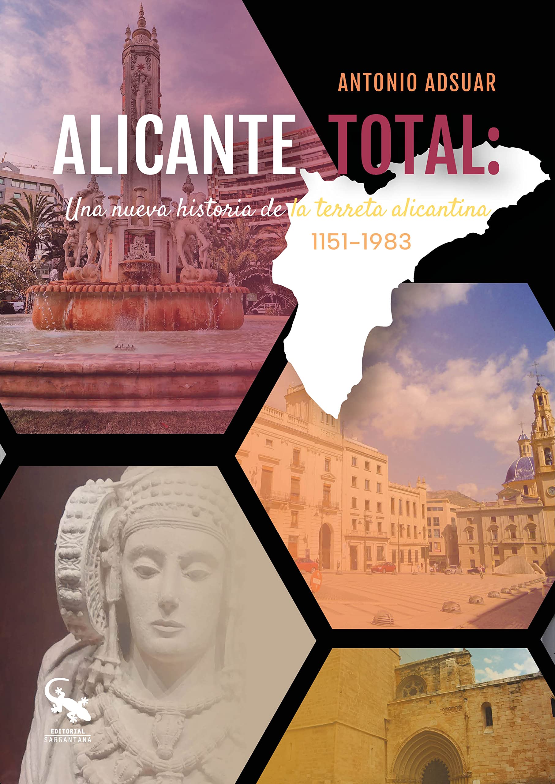 Alicante total: una nueva historia de la terreta alicantina. 1151-1983 (Paperback)