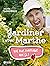 Jardiner avec Marthe by Marthe Laverdière