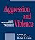 Aggression and Violence: Genetic, Neurobiological, and Biosocial Perspectives
