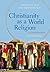 Christianity as a World Religion: An Introduction