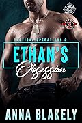 Ethan’s Obsession