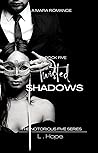 Twisted Shadows by L. Hope