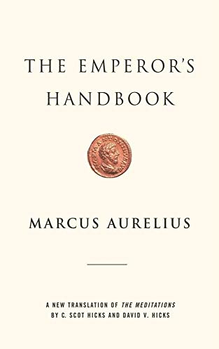 The Emperor's Handbook: A New Translation of The Meditations