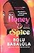 Honey and Spice: A Novel