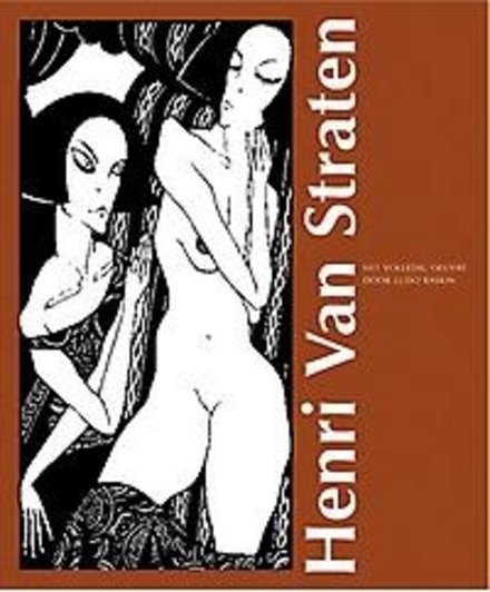 Henri Van Straten 1892-1944: Oeuvre Catalogus van de Grafiek (Unknown Binding)