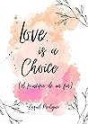Book cover for Love is a Choice (el principio de un fin) (Spanish Edition)