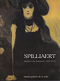 Spilliaert: œuvres de jeunesse, 1900-1918 : exposition du 18 décembre 1997 au 28 février 1998 (French Edition)