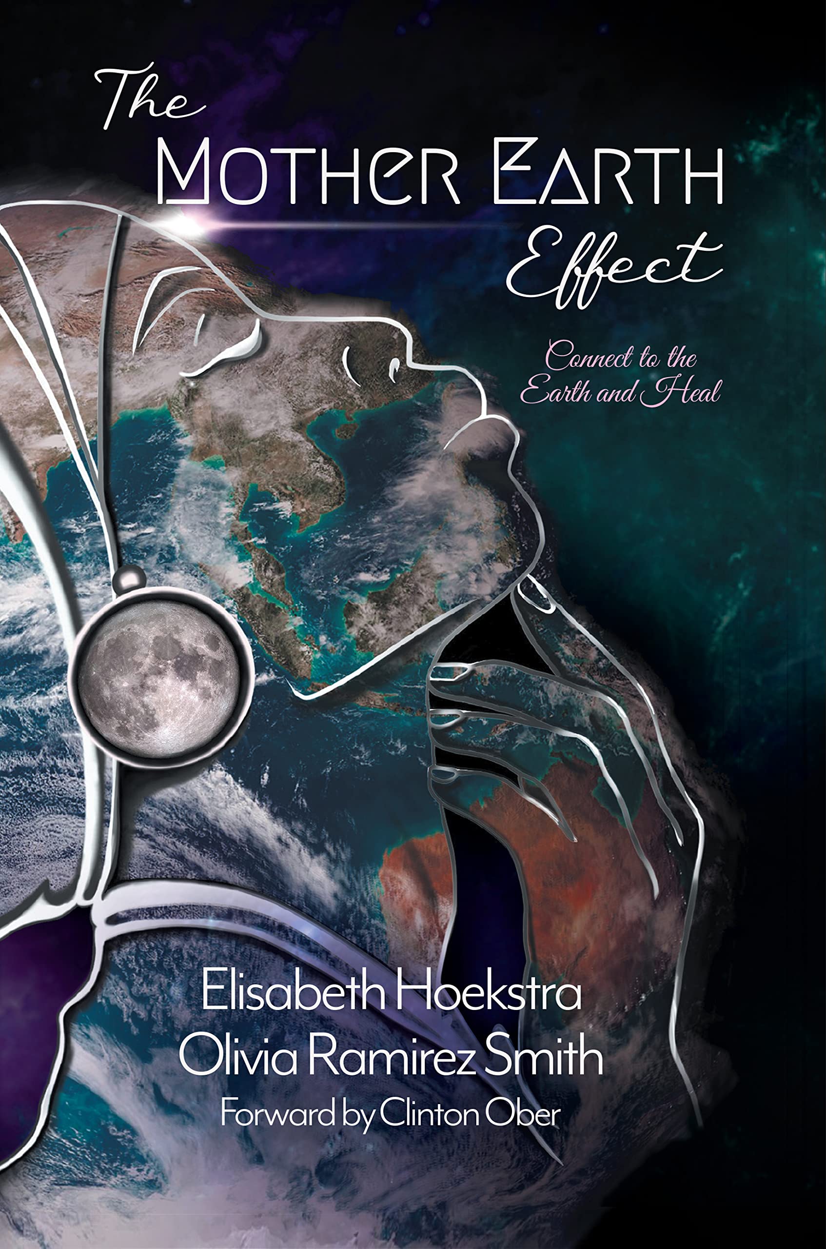The Mother Earth Effect: Connect To The Earth and Heal (Kindle Edition)