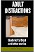 Adult Distractions: Gabriel...