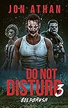 Do Not Disturb 3 by Jon Athan
