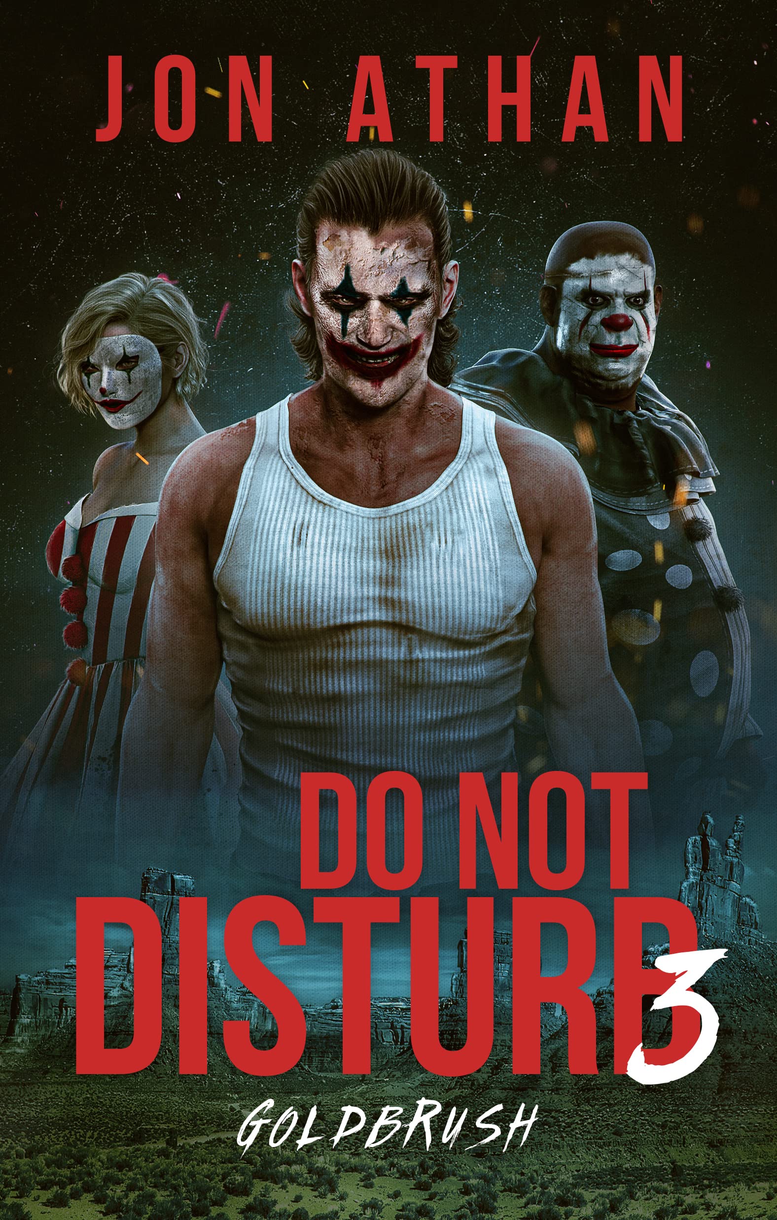 Do Not Disturb 3: Goldbrush (Night of the Killer Clowns)