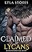 Claimed by Lycans by Lyla Stokes
