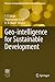 Geo-intelligence for Sustainable Development (Advances in Geographical and Environmental Sciences)