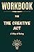 Workbook For The Creative A...