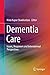 Dementia Care: Issues, Responses and International Perspectives