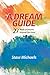 A Dream Guide